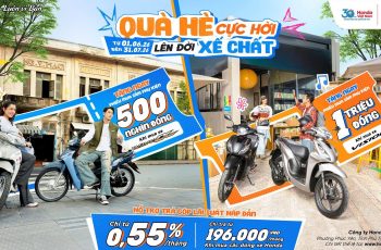 QUÀ HÈ CỰC HỜI – LÊN ĐỜI XẾ CHẤT CÙNG HONDA