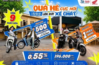 ĐỪNG BỎ LỠ CHƯƠNG TRÌNH “QUÀ HÈ CỰC HỜI – LÊN ĐỜI XE CHẤT